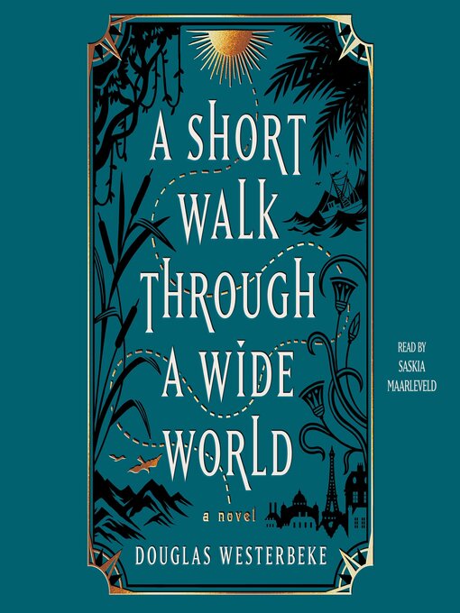 Title details for A Short Walk Through a Wide World by Douglas Westerbeke - Wait list